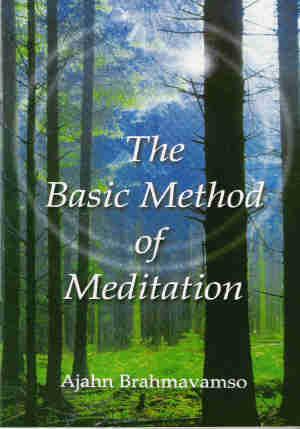 The Basic Method Of Meditation